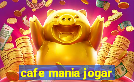 cafe mania jogar